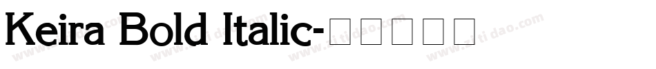 Keira Bold Italic字体转换